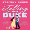 Falling On a Duke by Stefany Nunes Paperback Book 9781835741948