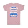 Gift T-Shirt : I Never Imagined Super Cool Paramedic Killing It Profession Work