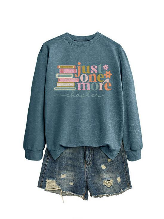 Just One More Chapter: Chic & Versatile Women's Long-Sleeved Sweatshirt