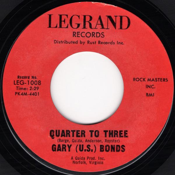 

7inch Record GARY (U.S.) BONDS - Quarter To Three LEG1008 LEGRAND US Rock Used