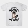 All of My Flabbers Are Gasted T-shirt For Men Women 100% Cotton T Shirts Short Sleeve Tops 1028-3