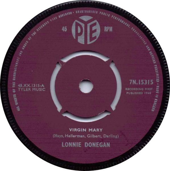 

7inch Record LONNIE DONEGAN - Virgin Mary 7N15315 Pye Records 1960 UK Folk Used