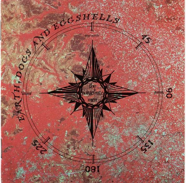 

CD PARACHUTE MEN - Earth, Dogs And Eggshells FIRECD24 Fire Records 1990 UK Rock Used