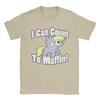 Unisex Muffins Derpy Hooves T Shirt I Can Count To Muffin 100 Cotton Clothes Novelty Short Sleeve O Neck Tee Shirt Printed TShirt