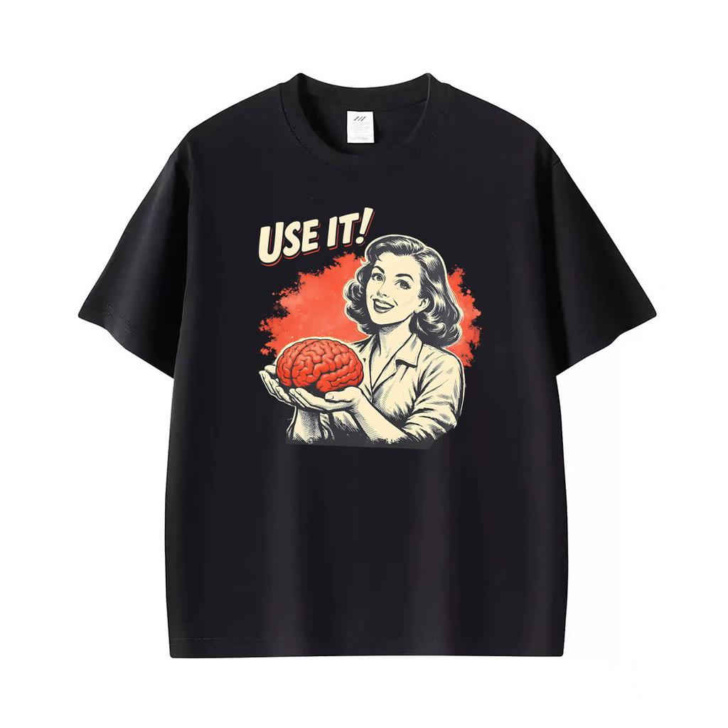 Sarcastic Vintage Use Your Brain Aesthetic Funny Printed T Shirt Unisex Unisex Fashion High Quality Tee Shirt Summer Casual Tshirts