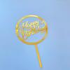 Acrylic Gold Mirror Happy Birthday Cake Toppers Reusable Cake Decorations for Birthday Party Supplies