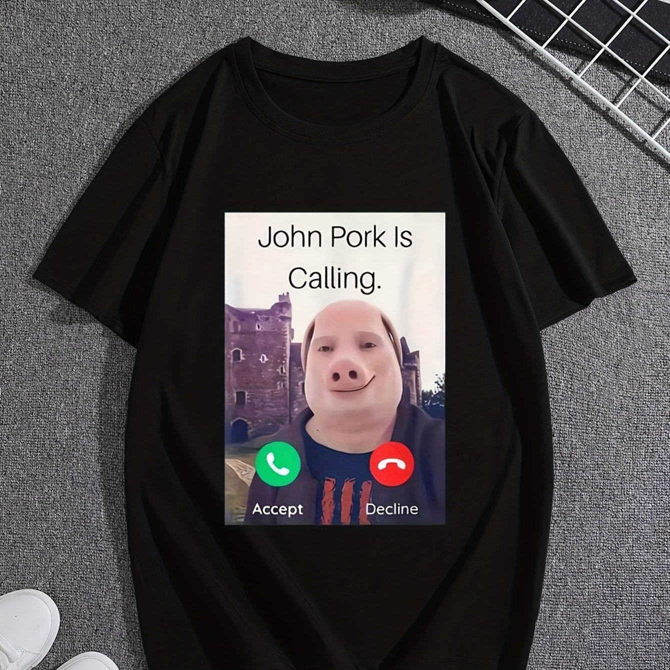 Funny Viral John Pork Is Calling Incoming Call Meme Print T Shirt Casual Tee Unisex Cotton Short Sleeve Internet Meme Tops M