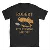Robert Pissing Me Off TShirts for Men Women Marcus The Worm Awesome Cotton Tees Crew Neck Short Sleeve T Shirt 6XL Clothes