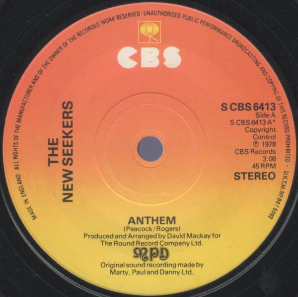 7inch Record NEW SEEKERS - Anthem SCBS6413 CBS UK Pop Used