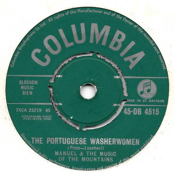 

7inch Record MANUEL & HIS MUSIC OF THE MOUNTAINS - The Portuguese Washerwomen 45DB4515 Columbia 1960 UK Latin Used
