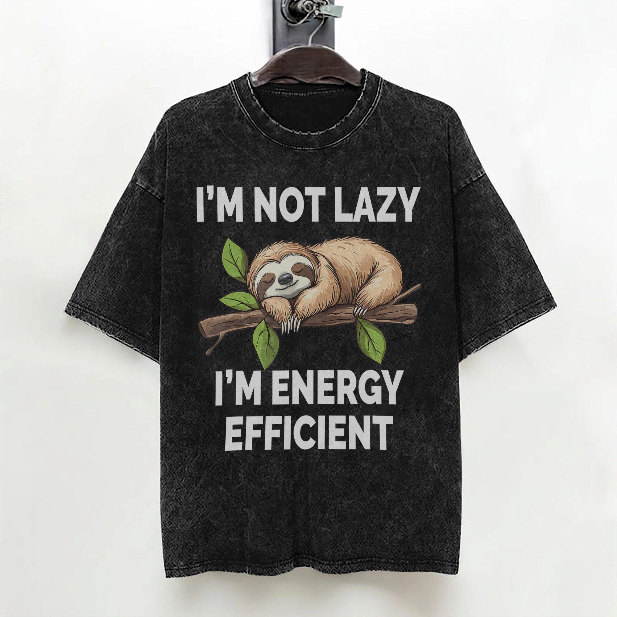 Im Not Lazy Im on Energy Saving Mode Funny Sloth T Shirts Washed 100 Cotton TShirts Men Women Streetwear Printed Tees S