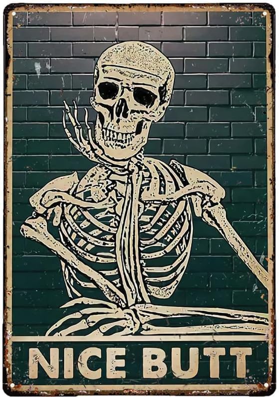 Skull Decor Tin Sign Halloween Skeleton Nice Butt Metal Tin Signs Bathroom Sign Retro Farmhouse Home Restroom Toilet Signs Metal 20x30cm(7.8x11.8inch)