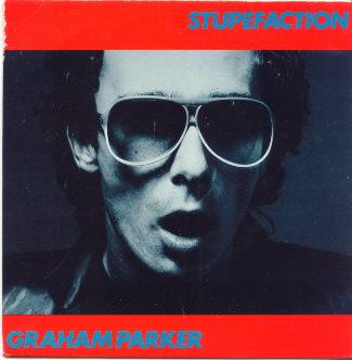 

7inch Record GRAHAM PARKER - Stupefaction BUY72 Stiff Records 1980 UK Rock Used