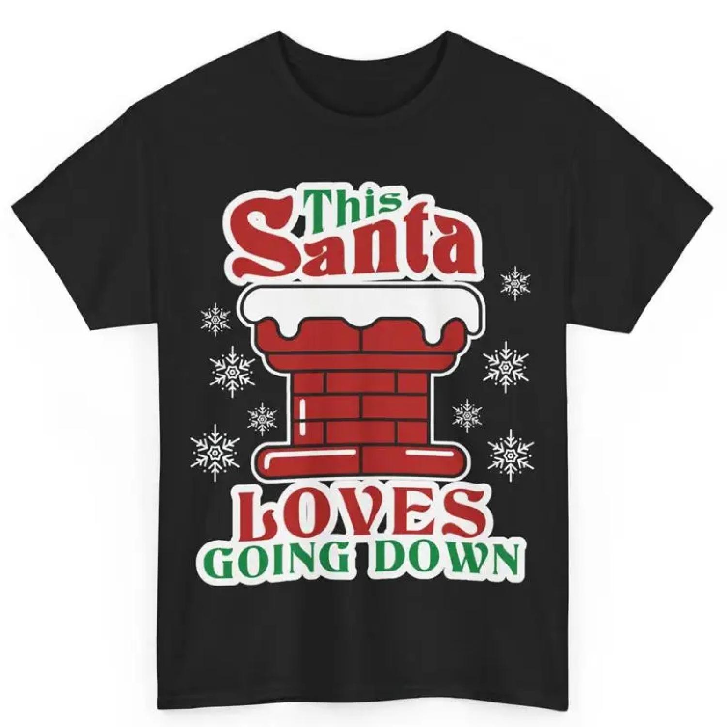 

This Santa Loves Going Down Christmas Adult Humor For Husband Men S T Shirt XXXXXL різнокольоровий