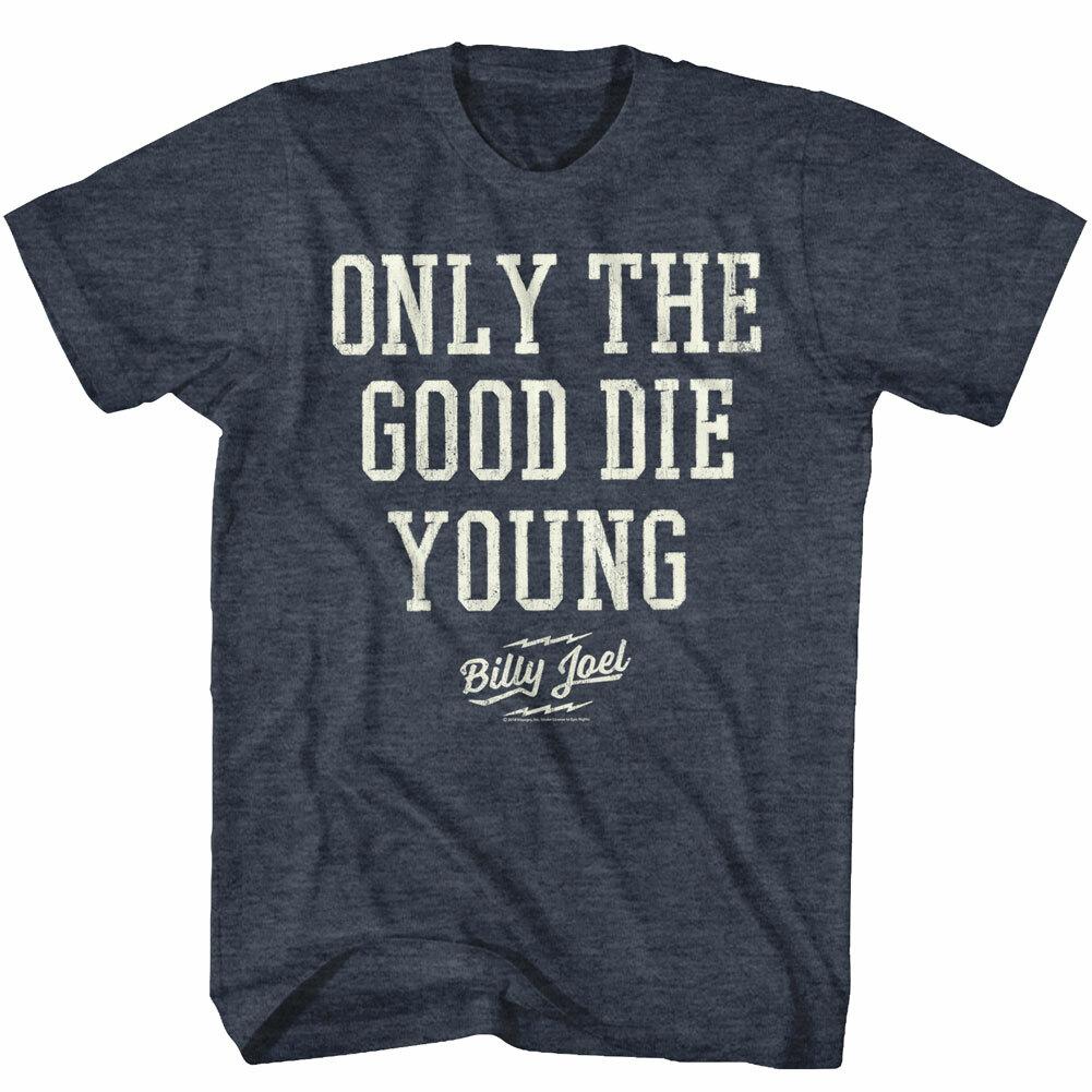 Billy Joel Only The Good Die Young Big Letters Men s T Shirt Rock Music Merch Unisex T-Shirt XL