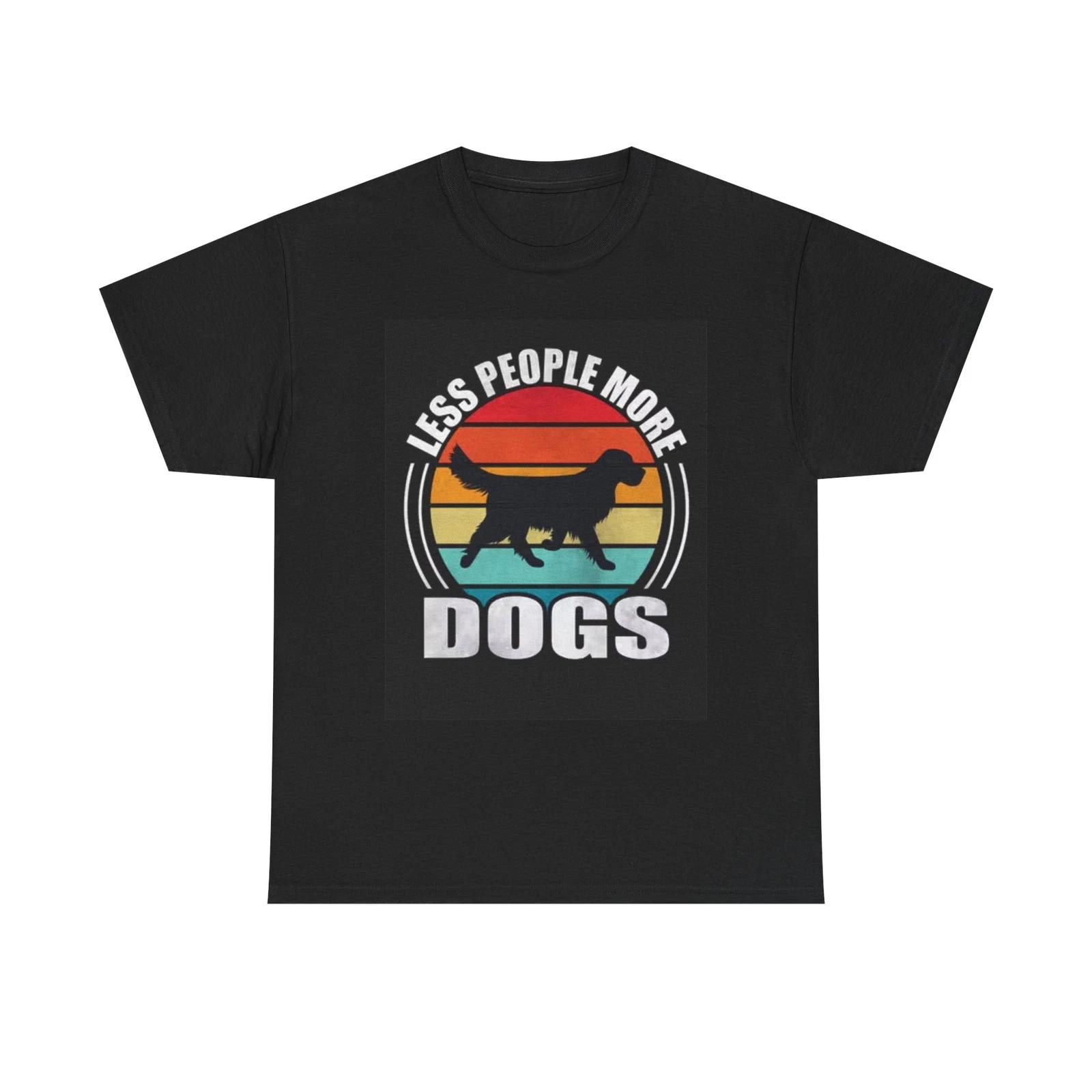 Men s and Women s T-shirts Dog Lover Graphic Tee, Less People More Dogs L