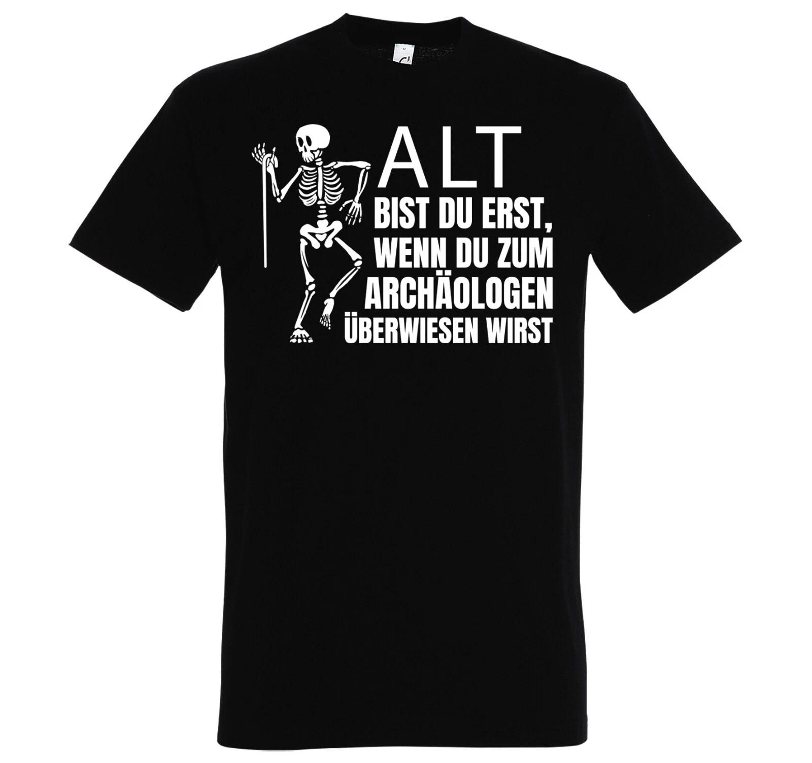 

Mens T-Shirt Skeleton Old Archaeologist Funny Saying 40 50 60 Birthday Gift S