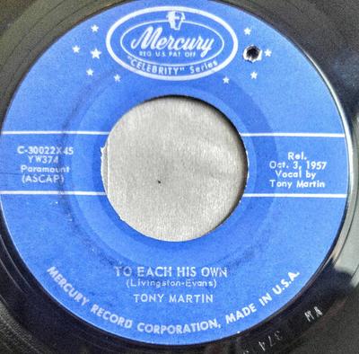 7inch Record TONY MARTIN - To Each His Own / I'll See You In M C30022X45 Mercury UK Jazz Used