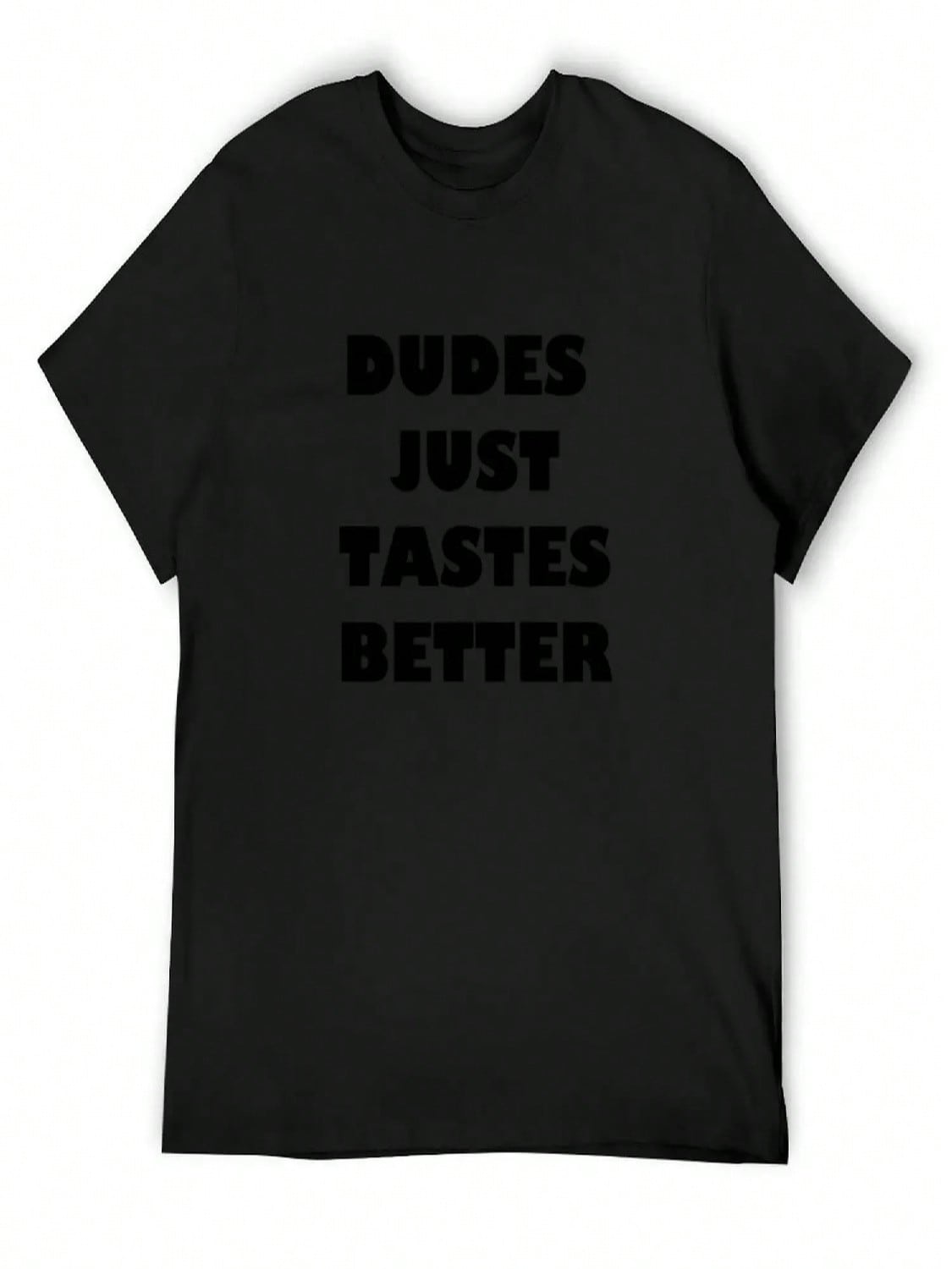 Dudes Just Tastes Better Black Text T-Shirt Plain Custom Shirt T-Shirts Oversize Mens Plain T Shirts S разноцветный