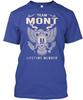 Team Mont Lifetime Member M T-Shirt Made In the USA Size S To 5XL