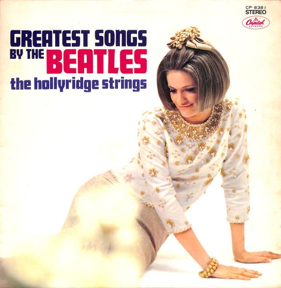 

LP Пластинка HOLLYRIDGE STRINGS - Greatest Songs By The Beatles CP8381 Capitol Records Japan Поп Б/У