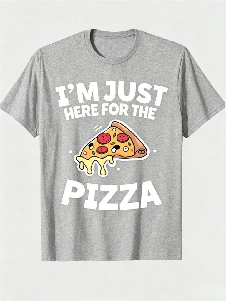 Im Just Here For The Pizza Playful Pizza Slice Printed TShirt Unisexs Printed TShirt 220g 100