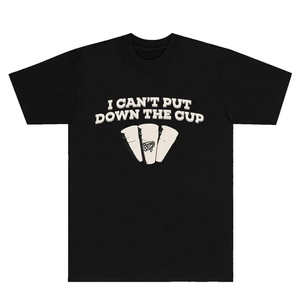 

Dave Blunts I Cant Put Down The Cup T-shirts Women Men HipHop Short Sleeve Tee S