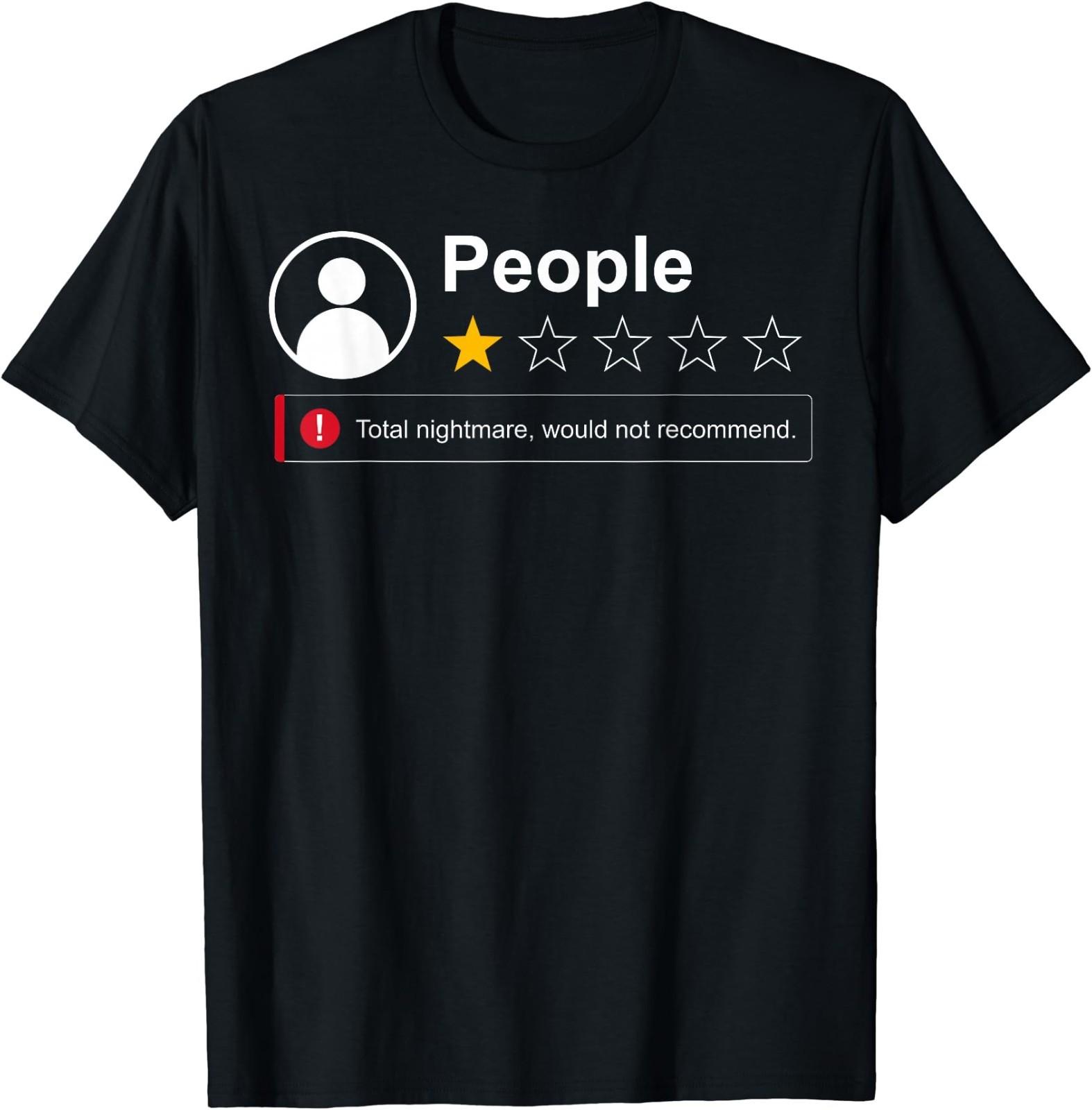 Funny People One Star Total Nightmare Would Not Recommend T-Shirt S