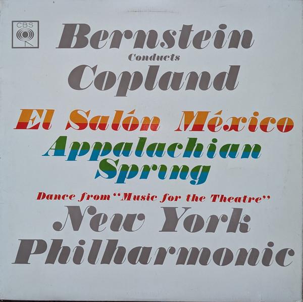 

LP Record BERNSTEIN CONDUCTS COPLAND NEW YO El Salon Mexico Appalachian Sprin SBRG72074 CBS SONY 1962 UK Classical Used
