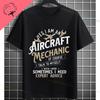 Unisex  Unisexs Funny Aircraft Mechanic Humor Style Graphic TShirt Pure Cotton Sleeve Casual Tshirt for Aviation Enthusiasts