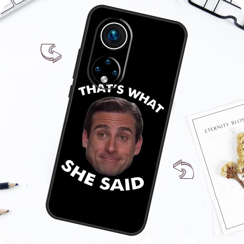 

Michael Scott That’s What She Said Case For Honor Magic 7 Pro 5 6 Lite Honor 200 Pro 50 70 90 X8b X9a X8a X8 X9 X9c X9b Cover Honor X8 5G