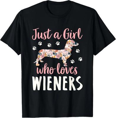 Just a Girl Who Loves Wieners Funny Dachshund Dog Funny Gift Unisex T-Shirt