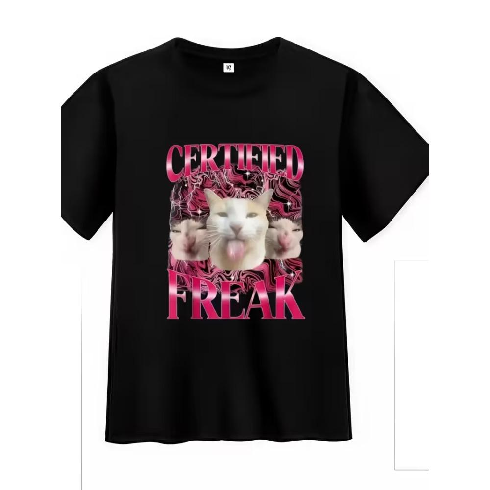 Funny Certified Freak Cat Meme T-Shirt Humorous Graphic Top for Everyday Party Wear Cat Tshirt Casual