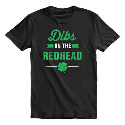 Dibs On The Red Head St Patrick's Day T-shirt For Men and Women Shirt Top