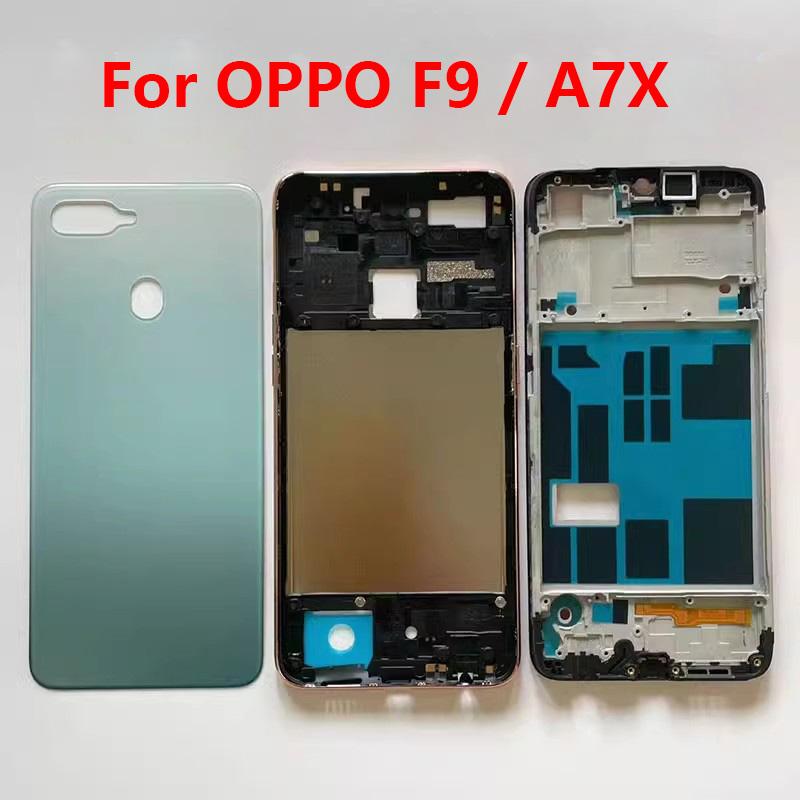LCD Faceplate Frame Middle Bezel For Oppo F9 F9 Pro A7X Battery Cover Back Rear  Housing Middle Frame Side Key Button