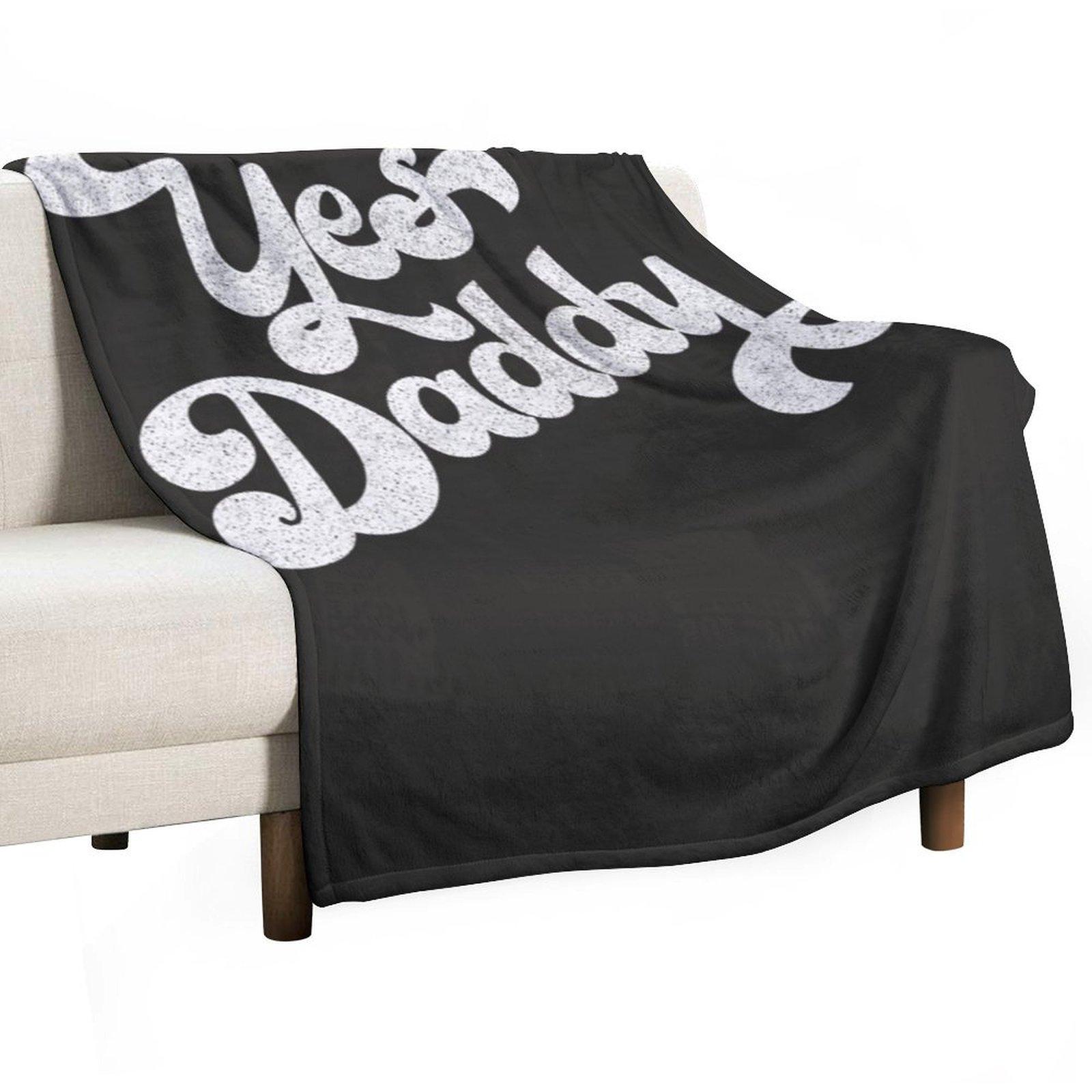 

Yes Daddy Retro Typography Design Throw Blanket Sofa Comforter Luxury Brand warm for winter Blankets 30x40in