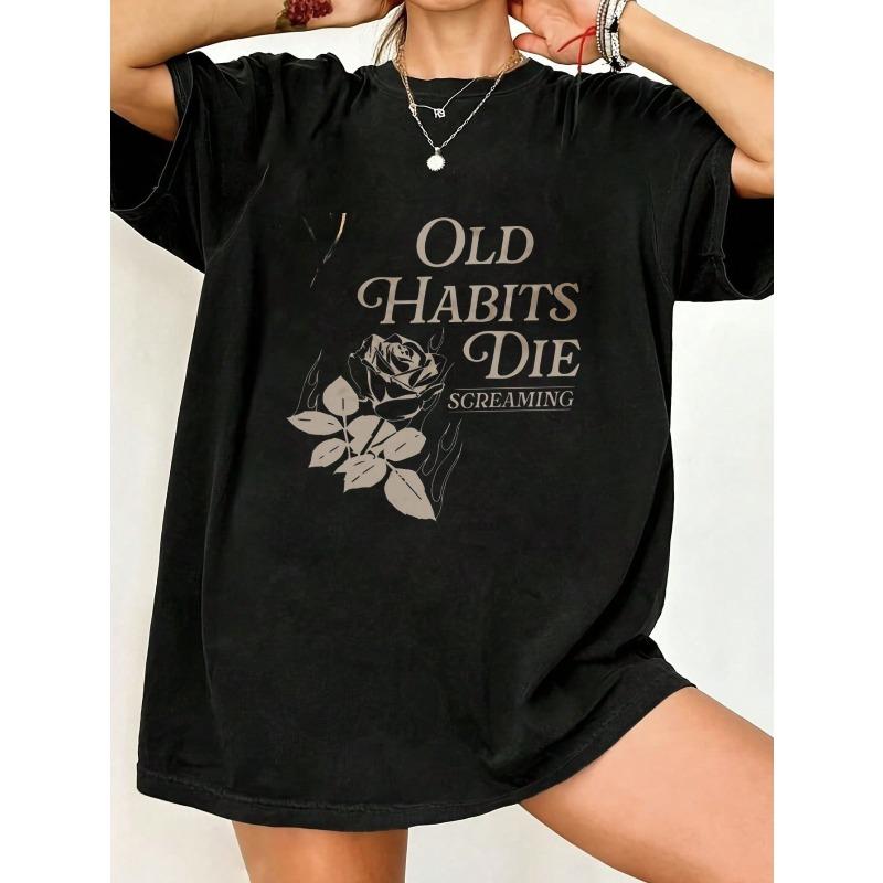 

Футболка оверсайз черная с принтом розы и надписью Old Habits Die Screaming, графическая футболка для повседневной носки и уличного стиля L чёрный