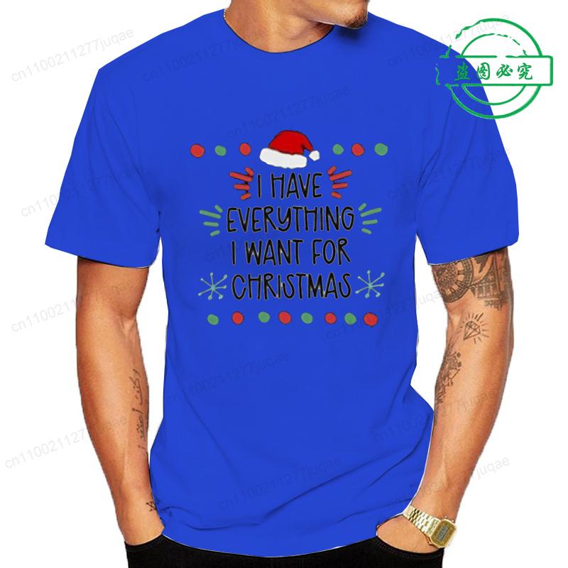 

У меня есть все, что я хочу на Рождество. Это я. Я - все. Принт на футболке. Мужские Женские Футболки. Парные Графические Футболки. Модные Топы S