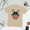 Frenchie Mom T-shirt Mens Kids Womens: Funny French Bulldog Lover Gift