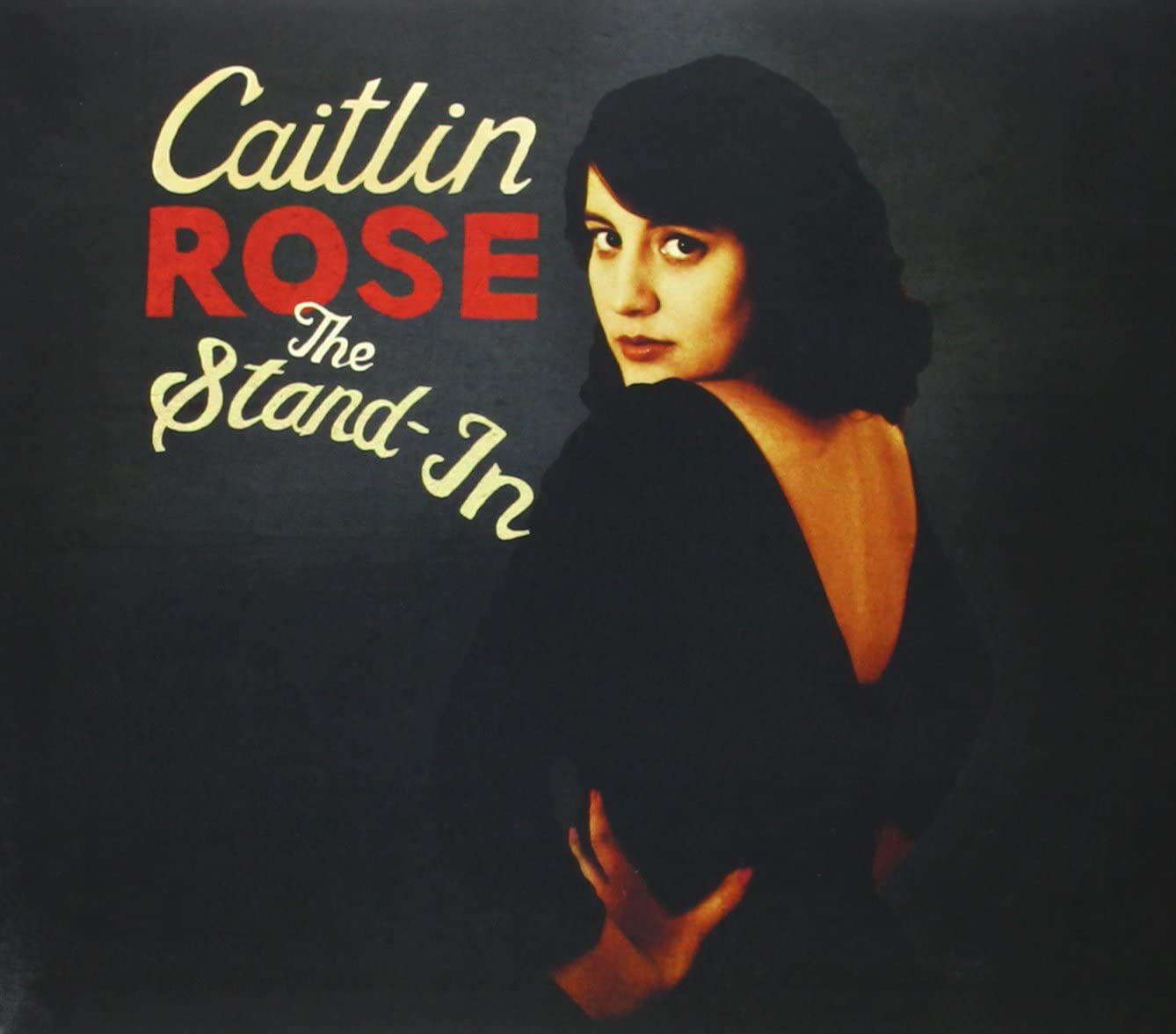 

CD CAITLIN ROSE - Stand-in ATO0178 ATO Records 2013 US Country Used