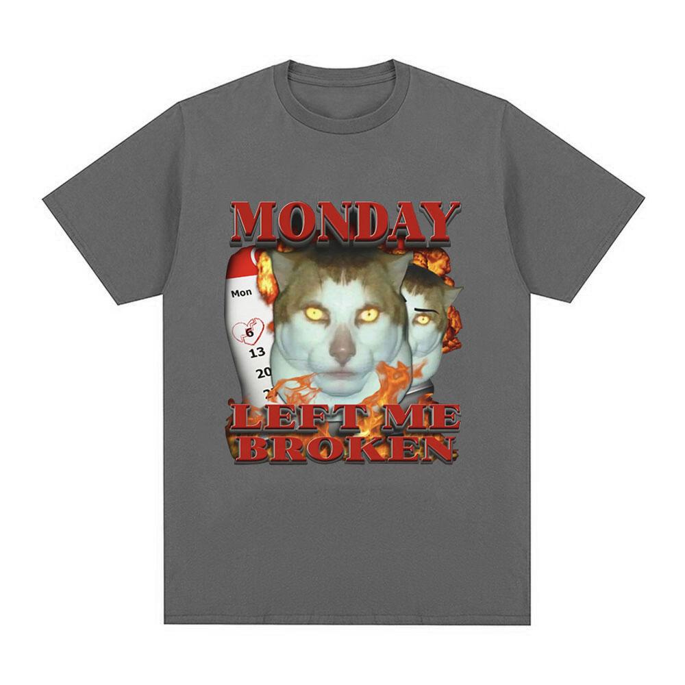 Funny Monday Left Me Broken Cat Meme Graphic T Shirt Men Cotton Casual Short Sleeve T-shirt Fashion Vintage Summer T-shirts