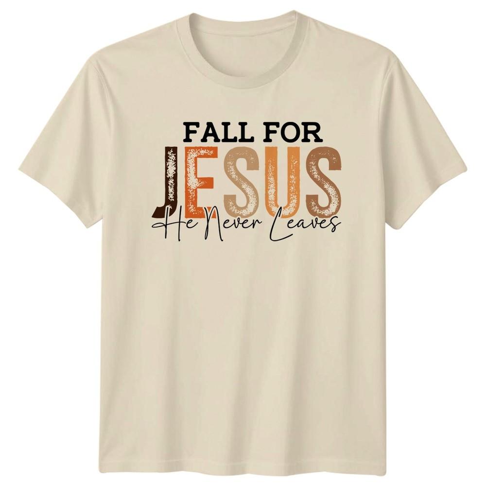 

Fall For Jesus He Never Leaves Religion Mens TShirt Womens Tee Graphic Top Unisex T-Shirt S