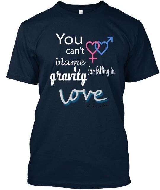

Gravity & Love TTshirt Made in the USA Size S to 5XL S