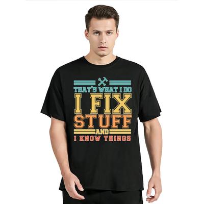 Men's Oversized T-shirt Big Guys Rule Funny Big And Tall King Tshirt I Fix Things And Know Stuff Graphic T Shirt Cotton Tshirt