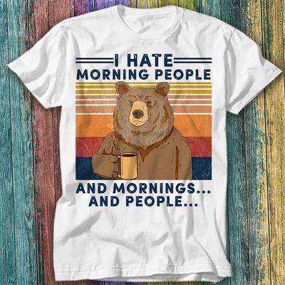 Ich hasse Morgenmenschen und Morgenmenschen Camping Bär T-Shirt Top Tee 243