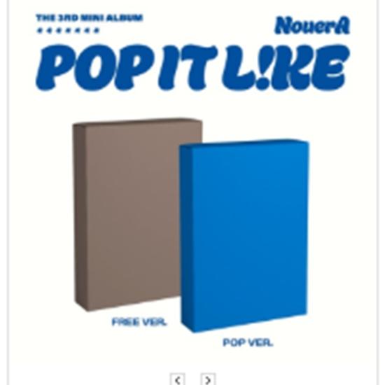 

NouerA 3rd Mini Album - POP IT LIKE= R 2026-03-09 0