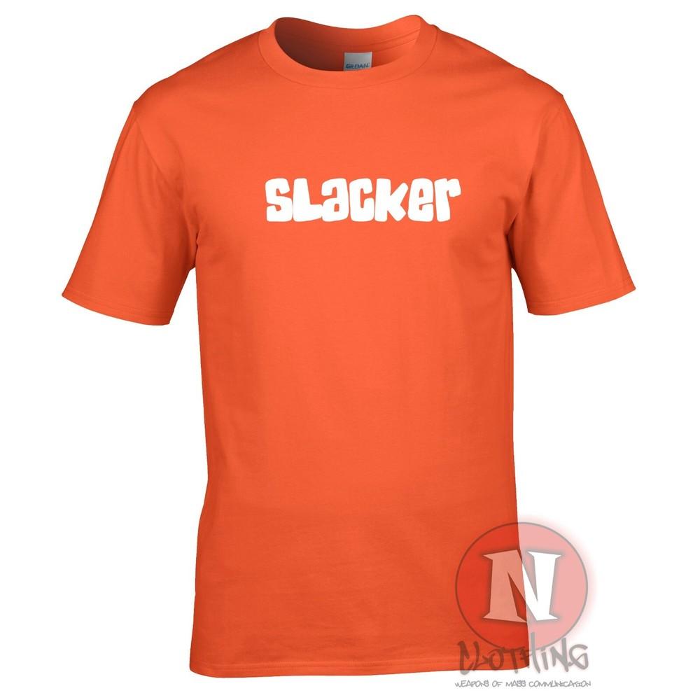 Slacker TShirt Chill Festival Pub Drinkers Slogan Lazy Tee Teeshirt