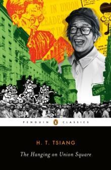 The Hanging on Union Square by H. T. Tsiang Paperback Book 9780143134022