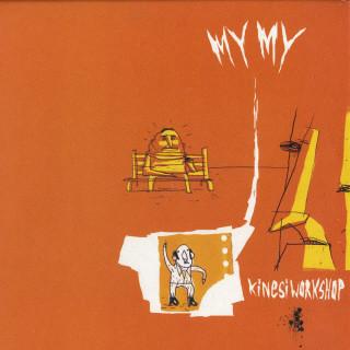 

12-дюймовая пластинка MY MY - Kinesi Workshop CCS015 CIRCUS COMPANY 2006 Франция Танцевальная и электронная музыка Б/У