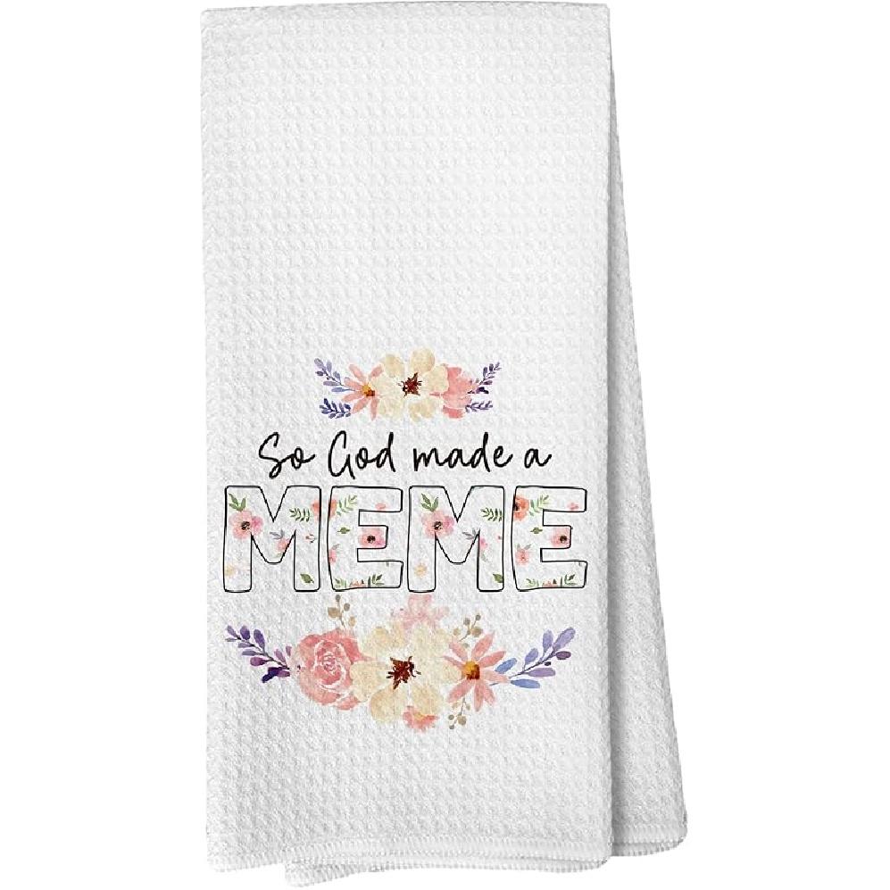 So God Made A Meme Decorative Kitchen Towels and Dishcloths, for Grandma, Meme Gifts Drying Cloth Hand Towels for Grandma Bathroom Kitchen Decor, Meme